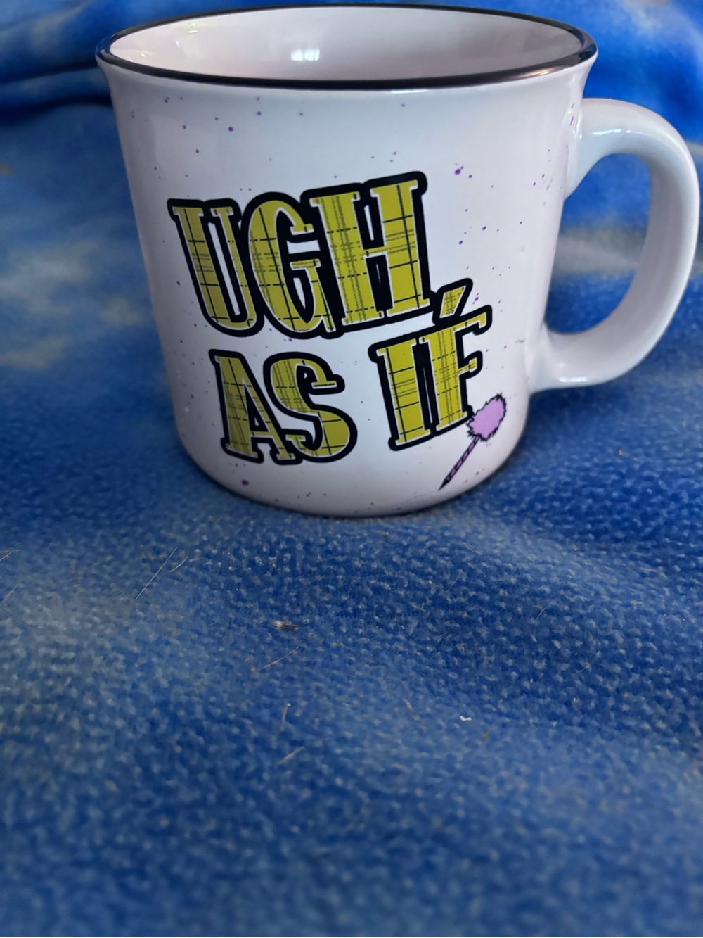 White Ceramic 'Ugh As If' Novelty Coffee Mug